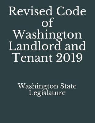 Revised Code of Washington Landlord and Tenant 2019