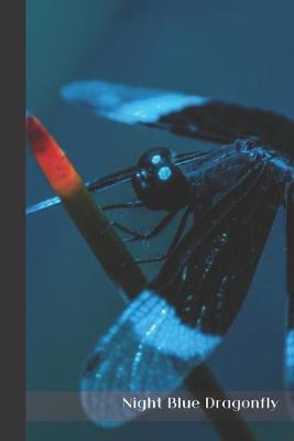 Night Blue Dragonfly: small lined Dragonfly Notebook / Travel Journal to write in (6'' x 9'')