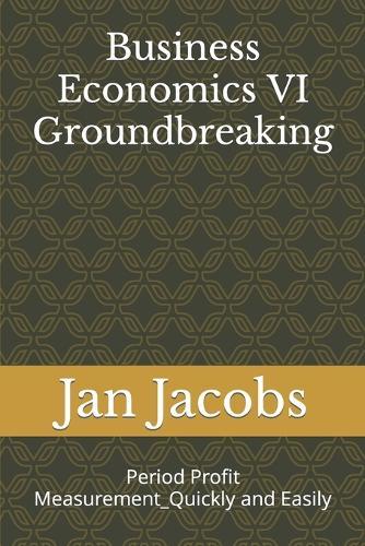 Business Economics VI Groundbreaking: Period Profit Measurement_Quickly and Easily