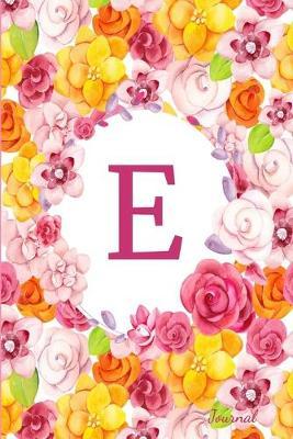 E Journal: Beautiful Flower Bouquet, Monogram Initial Letter E, Lined Diary Notebook