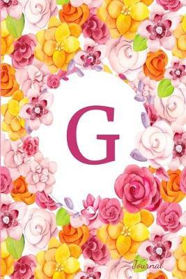 G Journal: Beautiful Flower Bouquet, Monogram Initial Letter G, Lined Diary Notebook