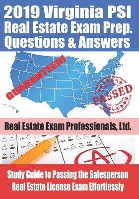 2019 Virginia PSI Real Estate Exam Prep Questions and Answers: Study Guide to Passing the Salesperson Real Estate License Exam Effortlessly