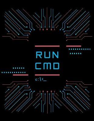 Run CMD: Year 2020 Academic Calendar, Weekly Planner Notebook And Organizer With To-Do List For Programmers, Computer Lovers And Coders (8.5 x 11; 120 Pages)