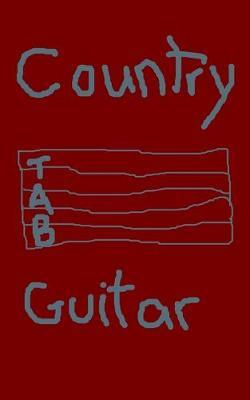Country Guitar: Chord & Tab Lines Guitarist Music Notebook 110 Formatted Blank Sheets to Record Your Own Beat; Musician Songwriter 5 X 8 Inch Pages Western Genre Music & Song Composition Writing Sheets