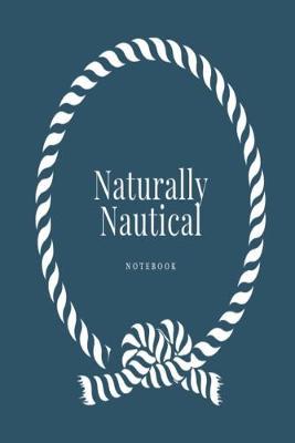 Naturally Nautical notebook: Dark blue rope design paperwork lined jotter