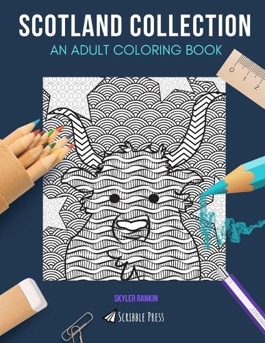 Scotland Collection: AN ADULT COLORING BOOK: Edinburgh, Glasgow, Scotland - 3 Coloring Books In 1