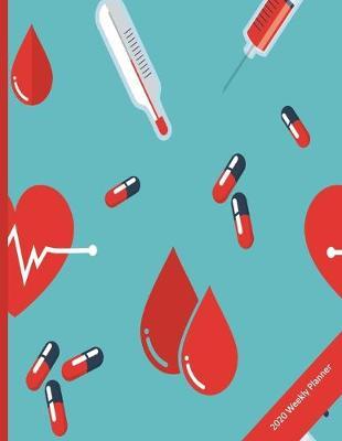 2020 Weekly Planner: Organizer for Medical Professionals