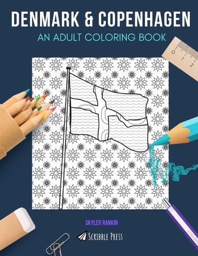 Denmark & Copenhagen: AN ADULT COLORING BOOK: Denmark & Copenhagen - 2 Coloring Books In 1