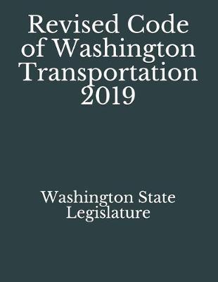 Revised Code of Washington Transportation 2019