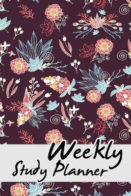 Weekly Study Planner: Mid Year Week To A Page,52 weeks mid year diary, wild flowers cute cover