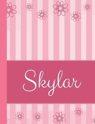 Skylar: Personalized Name College Ruled Notebook Pink Lines and Flowers