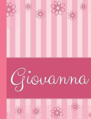 Giovanna: Personalized Name College Ruled Notebook Pink Lines and Flowers