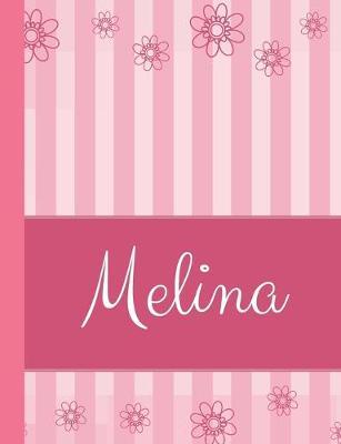 Melina: Personalized Name College Ruled Notebook Pink Lines and Flowers