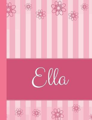 Ella: Personalized Name College Ruled Notebook Pink Lines and Flowers