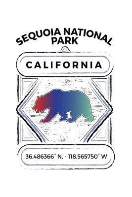 Sequoia National Park California: Notebook For Camping Hiking Fishing and Skiing Fans. 6 x 9 Inch Soft Cover Notepad With 120 Pages Of College Ruled Paper For Note Taking.