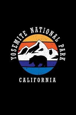 Yosemite National Park California: Notebook For Camping Hiking Fishing and Skiing Fans. 6 x 9 Inch Soft Cover Notepad With 120 Pages Of College Ruled Paper For Note Taking.