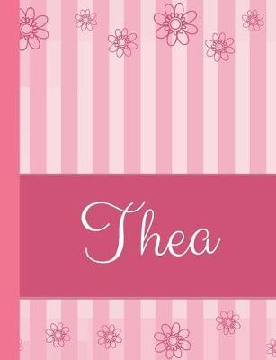 Thea: Personalized Name College Ruled Notebook Pink Lines and Flowers