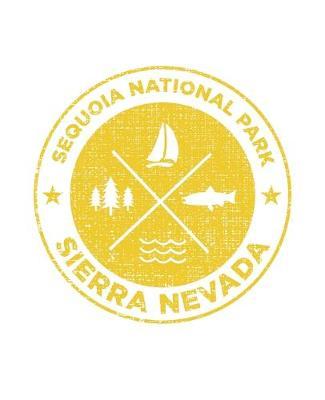 Sequoia National Park Sierra Nevada: Notebook For Camping Hiking Fishing and Skiing Fans. 7.5 x 9.25 Inch Soft Cover Notepad With 120 Pages Of College Ruled Paper For Note Taking.