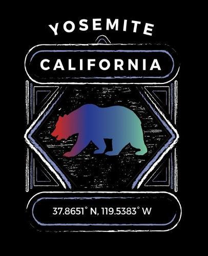 Yosemite California: National Park Notebook For Camping Hiking Fishing and Skiing Fans. 7.5 x 9.25 Inch Soft Cover Notepad With 120 Pages Of College Ruled Paper For Note Taking.