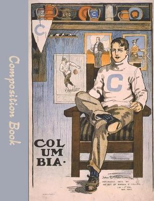 Columbia Composition Book: College Rule Notebook