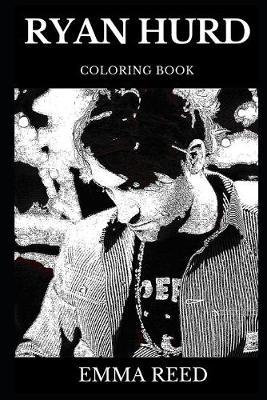Ryan Hurd Coloring Book: Legendary Country Artist and Famous Singer, Acclaimed Lyricist and Cultural Icon Inspired Adult Coloring Book