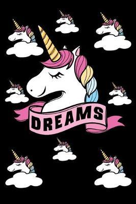 Dreams: Dream Journal For Unicorn Lovers Black