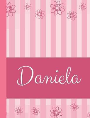 Daniela: Personalized Name College Ruled Notebook Pink Lines and Flowers