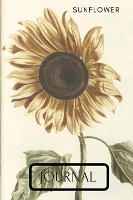 Sunflower Journal: Beautiful Vintage painted art of a Sunflower Journal/Diary/Notebook to write in. Great gift for women and girls.120 blank lined cream paper 6 x 9 inches.