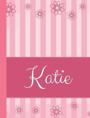 Katie: Personalized Name College Ruled Notebook Pink Lines and Flowers
