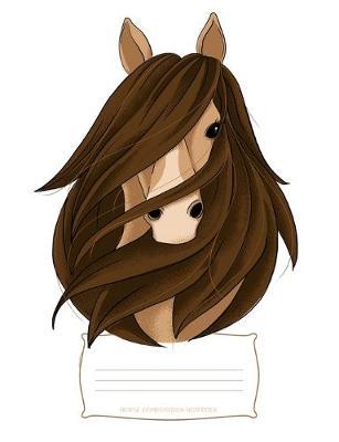 Horse Composition Notebook: Wide Ruled Notebook, Diary or Journal for School, Work, or Journaling