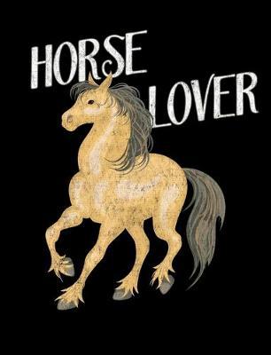 Horse Lover: Wide Ruled Composition Notebook, Diary or Journal for School, Work, or Journaling