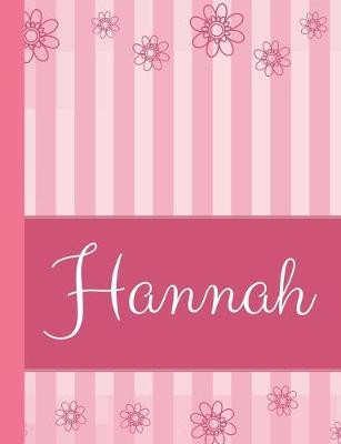 Hannah: Personalized Name College Ruled Notebook Pink Lines and Flowers