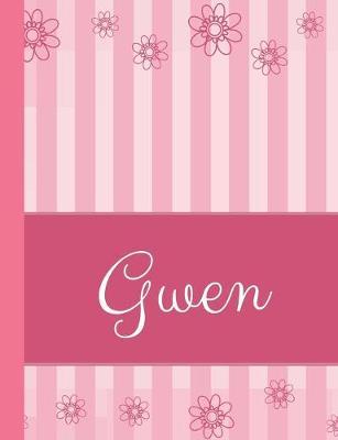 Gwen: Personalized Name College Ruled Notebook Pink Lines and Flowers