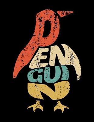 Penguin: Music Journal For Recording Notes Of Songs Or To Use As A Music Notebook For Retro Penguin Lovers, Zoo Animal Fans And Cute Bird Enthusiasts (8.5 x 11; 120 Pages)