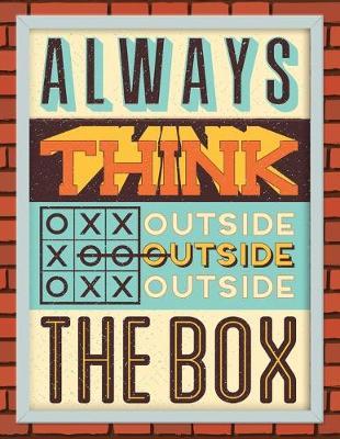 Academic Planner 2019-2020 - Motivational Quotes - Always Think Outside the Box: Plan your monthly/weekly schedule (August 2019-August 2020)