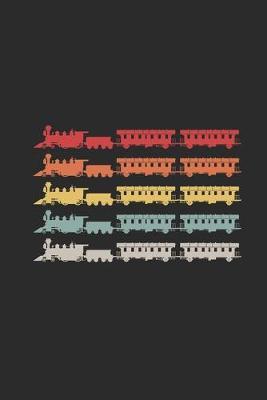 Train Retro: Dotted Bullet Notebook (6  x 9  - 120 pages) Trains Notebook for Daily Journal, Diary, and Gift