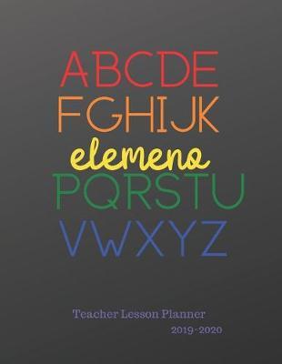 Teacher Lesson Planner 2019-2020: Weekly Lesson Plans, Continuing Education Log, Expense Tracker, Birthday Tracker, Academic Calendar, Yearly Recap