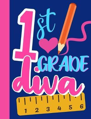 1st Grade Diva: Cute and Funny Math Graphing Paper Notepad with Large 1/2 inch Squares for 1st Grade School Kids, 120 Pages 7.44  x 9.69  Perfect first day of school gift for your little diva!