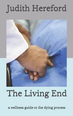 The Living End: A wellness guide to the dying process