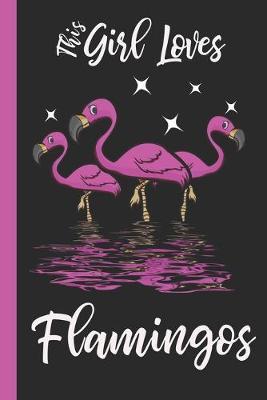 This Girl Loves Flamingos