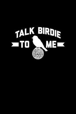 Talk Birdie To Me: Golf Journal for logging scores, stats, and records!