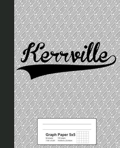 Graph Paper 5x5: KERRVILLE Notebook