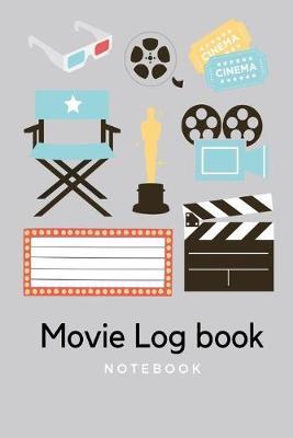Movie Log Book notebook: Grey film studies movie log book lined paperback jotter notebook