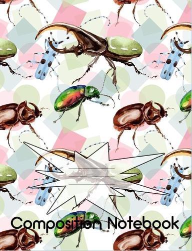 Composition Notebook: Bugs, bugs, and more bugs!