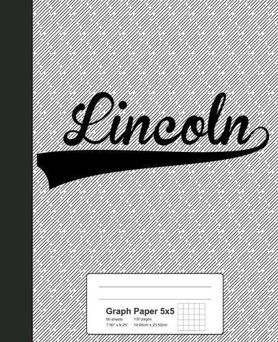 Graph Paper 5x5: LINCOLN Notebook