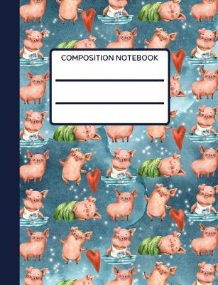Pig Composition Notebook: Collage Ruled, Cute Watercolor Pigs Notebook, Perfect For School Notes