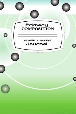 Primary Composition Book Bubbles: Grades K - 6