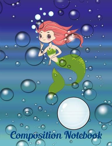 Composition Notebook: Pretty little mermaid with bubbles