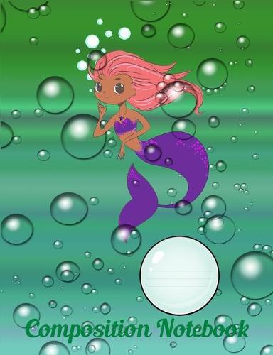 Composition Notebook: Pretty little mermaid playing with bubbles