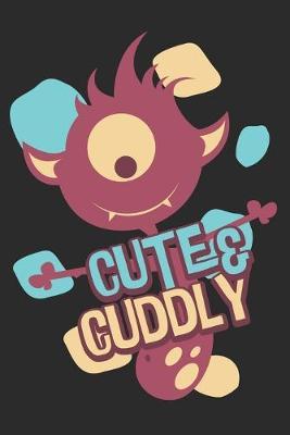 Cute & Cuddly: One Eyed Monster Cover, Blank Lined Journal - 6 x 9 In, 120 Pages